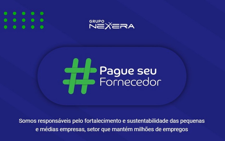  Grupo Nexxera lança movimento “Pague Seu Fornecedor”.