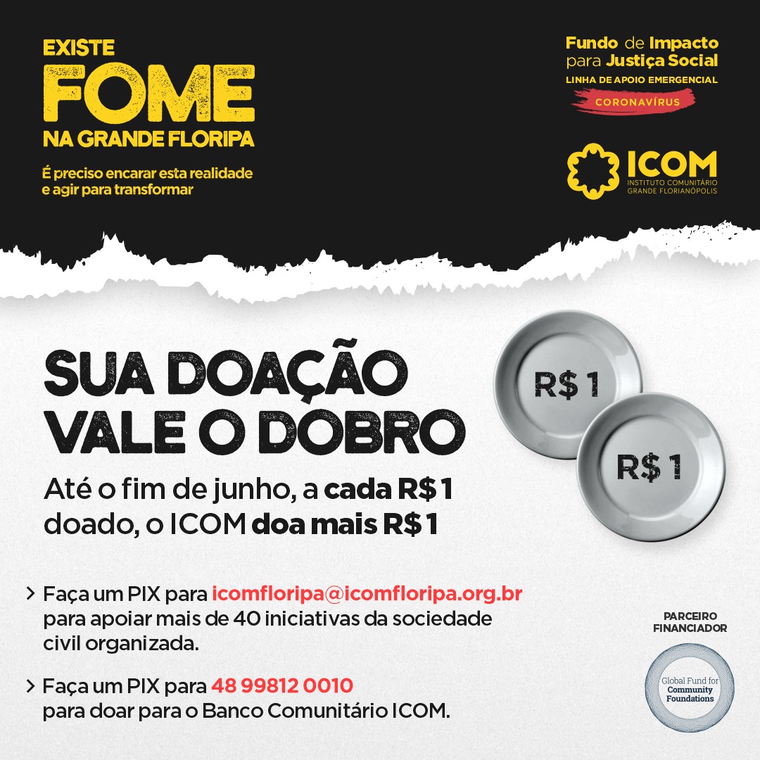  Doações para a campanha Existe Fome na Grande Floripa valem o dobro