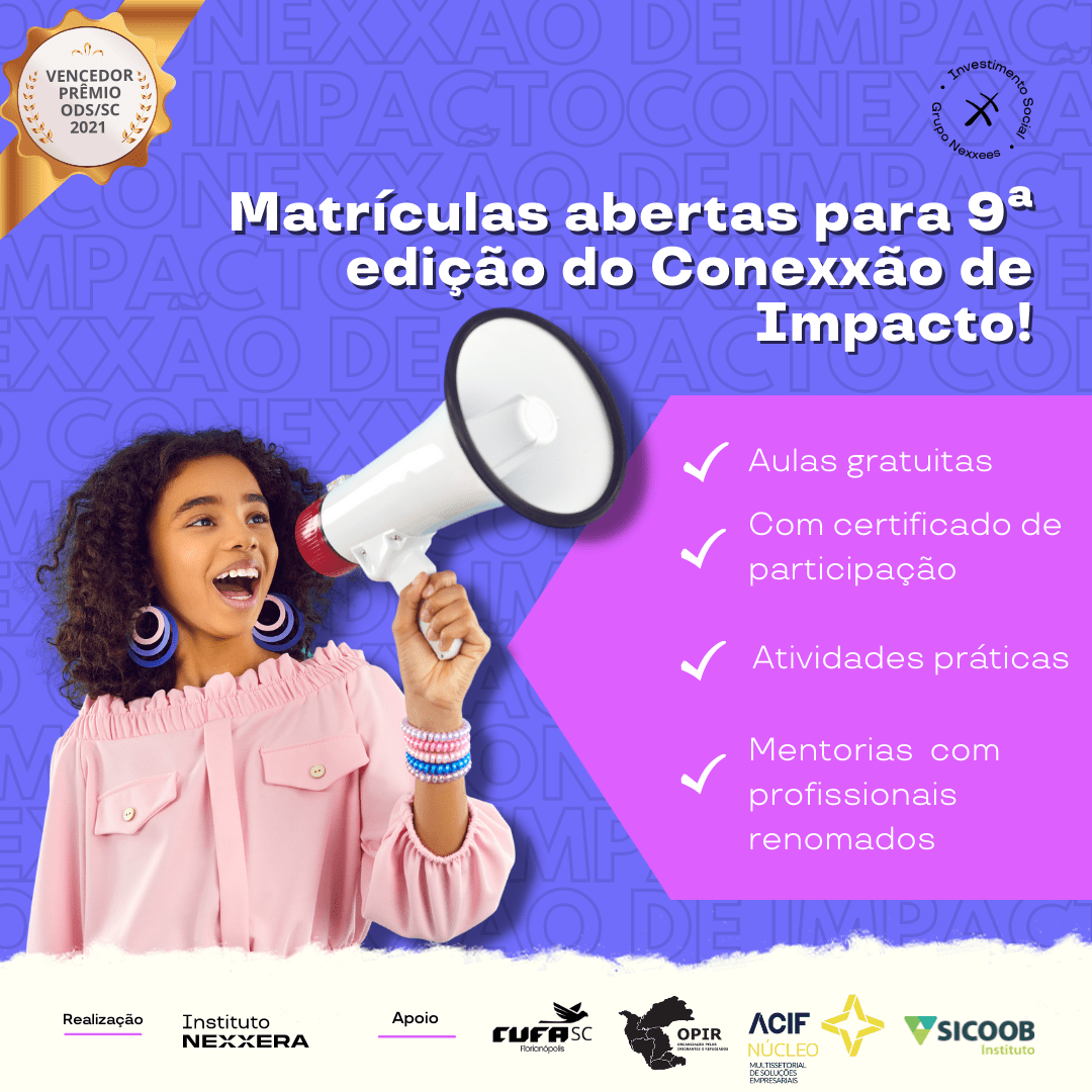  Inscrições abertas para a 9ª edição do Curso Conexxão de Impacto