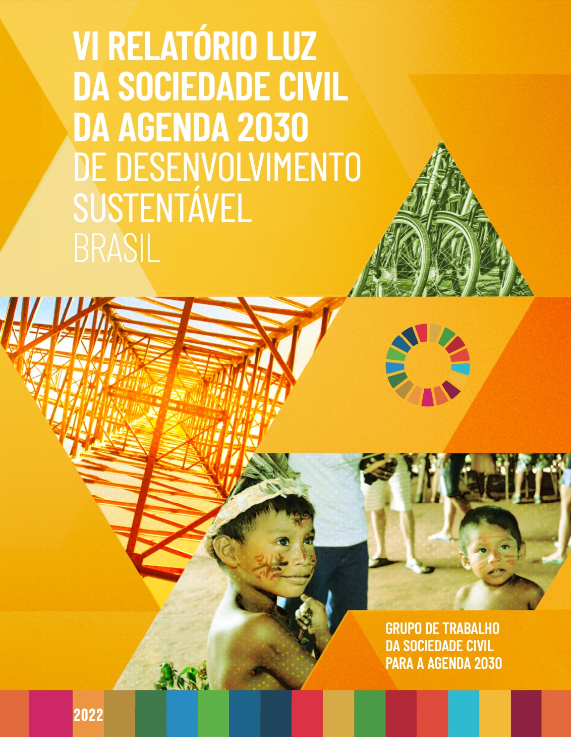  VI Relatório Luz sobre a Agenda 2030 no Brasil aponta os piores indicadores ambientais e socioeconômicos desde o início da série histórica, em 2017