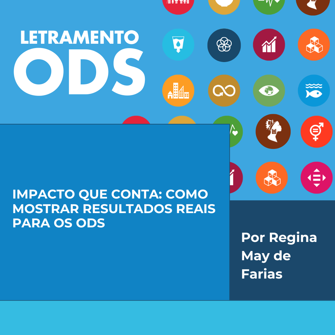  Impacto que Conta: Como Mostrar Resultados Reais para os ODS